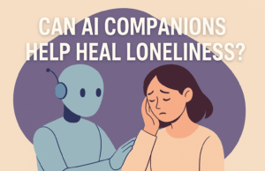 Can AI Companions Help Heal Loneliness?